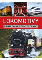 Lokomotivy: Ilustrované dějiny techniky