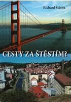 Cesty za štěstím?