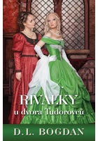 Rivalky u dvora Tudorovců