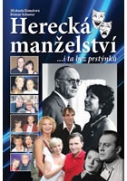 Herecká manželství ...i ta bez prstýnků