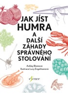 Jak jíst humra a další záhady správného stolování