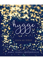 Hygge - Cesta ke štěstí