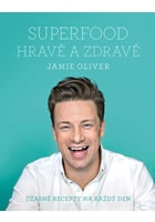 Jamie Oliver - Superfood hravě a zdravě