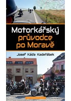 Motorkářský průvodce po Moravě