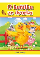 O kuřátku ze dvorku - Veselé obrázky