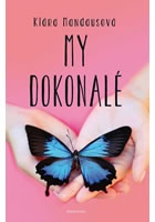 My dokonalé