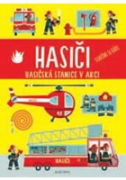 Hasiči - Hasičská stanice v akci