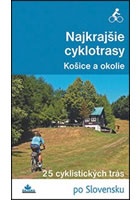 Najkrajšie cyklotrasy - Košice a okolie