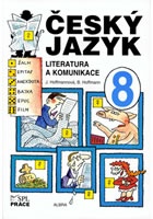 Český jazyk pro 8. ročník - Literatura a komunikace