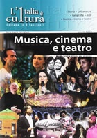 L´Italia e cultura: Musica, cinema e teatro