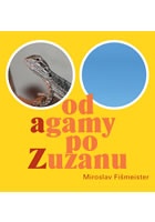 Od agamy po Zuzanu