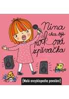 Nina chce být rockovou zpěvačkou (Malá encyklopedie povolání)