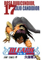 Bleach 17: Rosa Rubicundior, Lilio Candidior