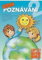 Hravé poznávání 2 - Pracovní sešit ze všeobecného rozhledu pro 5 - 6 leté dě