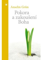 Pokora a zakoušení Boha