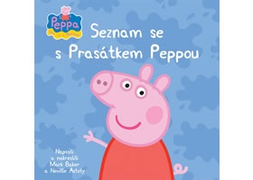 Prasátko Peppa - Seznam se s Prasátkem Peppou