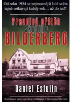 Pravdivý příběh skupiny Bilderberg