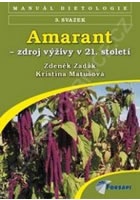 Amarant - zdroj výživy 21. století