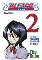 Bleach 2: Goodbye parakeet, goodnight my sista