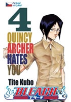 Bleach 4: Quincy Archer Hates You