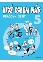 Pracovní sešit - Lidé kolem nás 5 - Etika pro 5. ročník ZŠ