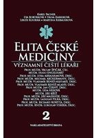 Elita české medicíny - Význační čeští lékaři 2