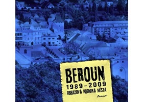 Beroun 1989-2009 - Obrazová kronika města