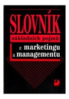 Slovník základních pojmů z marketingu a managementu