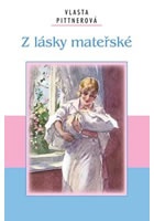 Z lásky mateřské