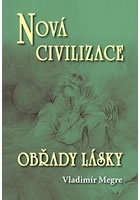 Nová civilizace 8/2 - Obřady lásky (Anastasia 8/2)