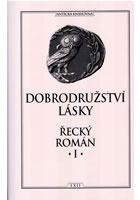 Dobrodružství lásky - Řecký román I.