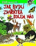 Jak bydlí zvířátka kolem nás