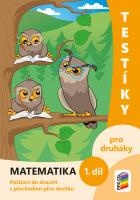 Testíky pro druháky – matematika, 1. díl (barevný pracovní sešit)