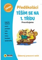 Předškoláci Těším se na 1. třídu - Zábavný pracovní sešit