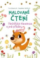 Malované čtení: Medvědice Klevetnice a jiné příběhy