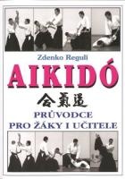 Aikidó - Průvodce pro žáky i učitele