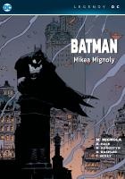 Batman Mikea Mignoly (Legendy DC)