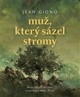 "Muž, který sázel stromy (""kolibřík"")"