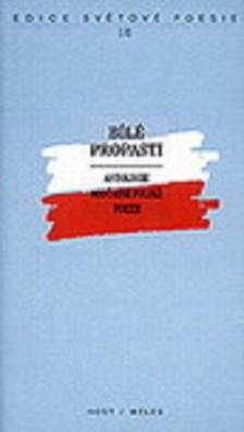 Bílé propasti. Antologie mladé polské poezie