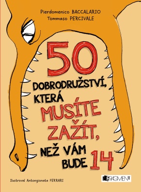 50 dobrodružství, která musíte zažít, než vám bude 14