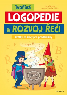 Tvořivá logopedie a rozvoj řeči