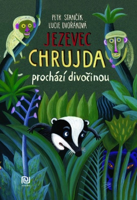 Jezevec Chrujda prochází divočinou