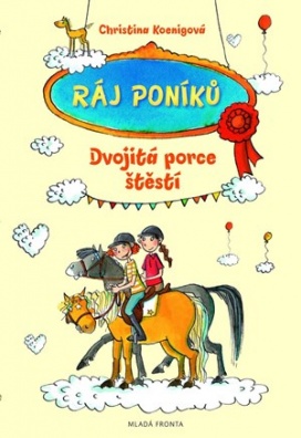 Ráj poníků Dvojitá porce štěstí