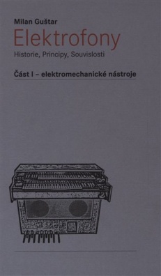 Elektrofony - Historie, Principy, Souvislosti