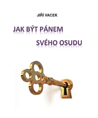 Jak být pánem svého osudu