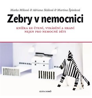 Zebry v nemocnici