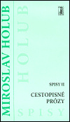 Cestopisné prózy (Spisy II)