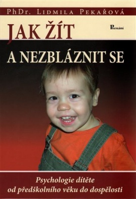 Jak žít a nezbláznit se