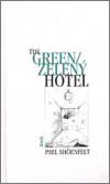 Zelený hotel/The Green Hotel