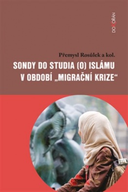 Sondy do studia (o) islámu v období migrační krize